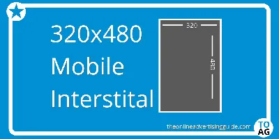 320x480 - Mobile Interstitial - The Online Advertising Guide