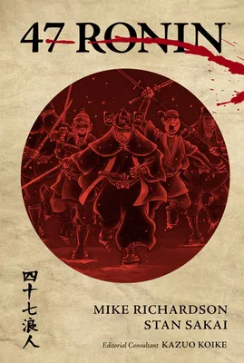 The 47 Ronin: A Japanese Samurai Tale