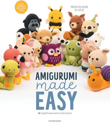 Amigurumi Made Easy: 16 Straightforward Animal Crochet Patterns:  Vos-Bolman, Mariska: 9789491643460: : Books