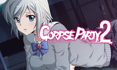 Скриншоты Corpse Party: Blood Drive - галерея, снимки экрана, скриншоты