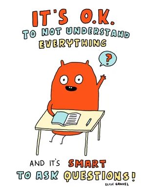 It's OK to not understand everything! | Elise Gravel