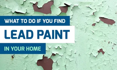 What To Do If You Find Lead Paint In Your Home | JSE Labs