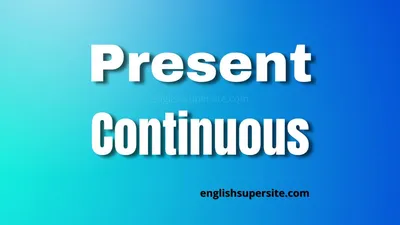 Present Continuous | Grammarly Blog