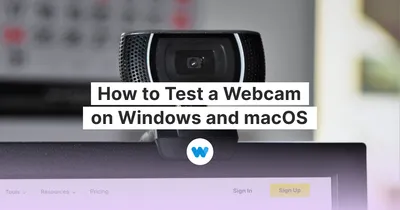 Как протестировать веб-камеру на Windows и macOS - Блог :  Последние советы и новости видеомаркетинга | 