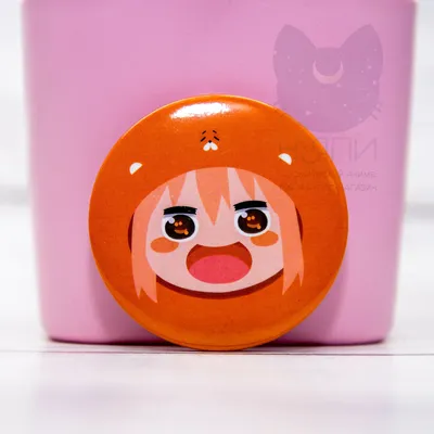 000465 круглый значок аниме Himouto! Umaru-chan Двуличная сестрёнка Умару-чан!  купить доставка по Украине цена отзывы - Ayashi