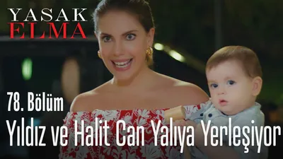 Yıldız ve Halit Can yalıya yerleşiyor - Yasak Elma 78. Bölüm - Dailymotion Video