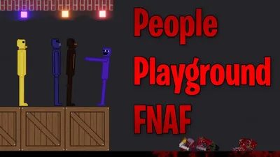 Скачать People Playground "Five night at Freddy (ФНАФ 9)" - Карты