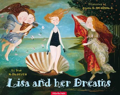 : Lisa and Her Dreams: 9780996560610: Ivan Malkovych, Zhenia  Gapchinska: Books