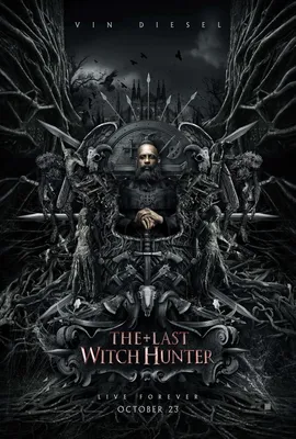 Фильм «Последний охотник на ведьм» / The Last Witch Hunter (2015) —  трейлеры, дата выхода | КГ-Портал