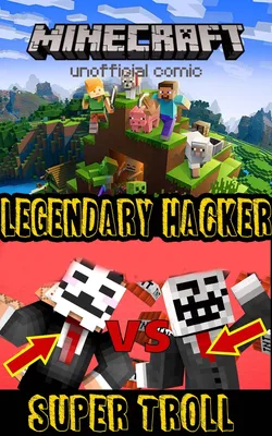 Minecraft comic book: Legendary Hacker VS Super Troll by Natalie Mante |  Goodreads