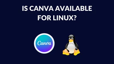 Is Canva Available for Linux? - Canva Templates