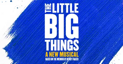 West End's The Little Big Things Will Release Cast Album | Playbill