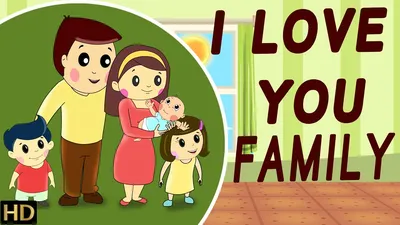 I Love You - Family (HD) - Nursery Rhymes | Popular Kids Songs | Shemaroo  Kids - YouTube