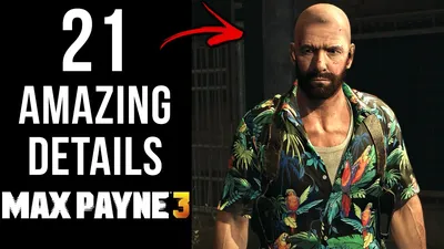 21 AMAZING Details in Max Payne 3 - YouTube