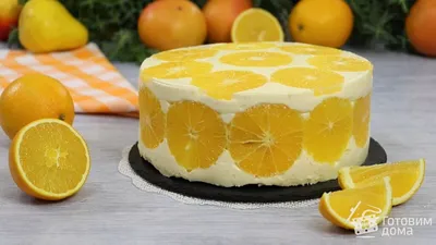 Пирог с апельсинами: рецепт | Еда от ШефМаркет | Дзен