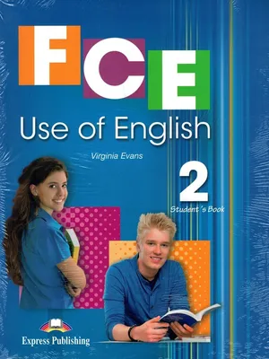 FCE Use of English 2 Student's Book with Digibooks Учебник с ссылкой на  электронное приложение / Virginia Evans | Evans V. - купить с доставкой по  выгодным ценам в интернет-магазине OZON (1183720560)