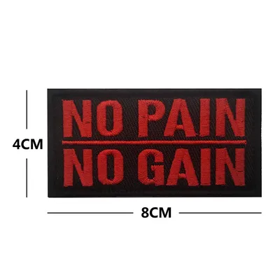 Забавная надпись «NO PAIN NO GAIN» с вышивкой, мотивирующие фразы,  Байкерская надпись со слоганом, нашивки с аппликацией в стиле милитари,  значки в полоску с шевроном | AliExpress