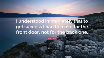 Жан Габен цитата: «Я сразу понял, что для достижения успеха мне нужно стремиться к